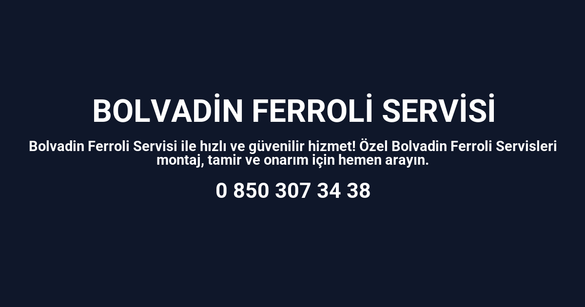 Bolvadin Ferroli Servisi